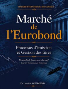 Marché de l&rsquo;Eurobond : Processus d&rsquo;émission et Gestion des titres